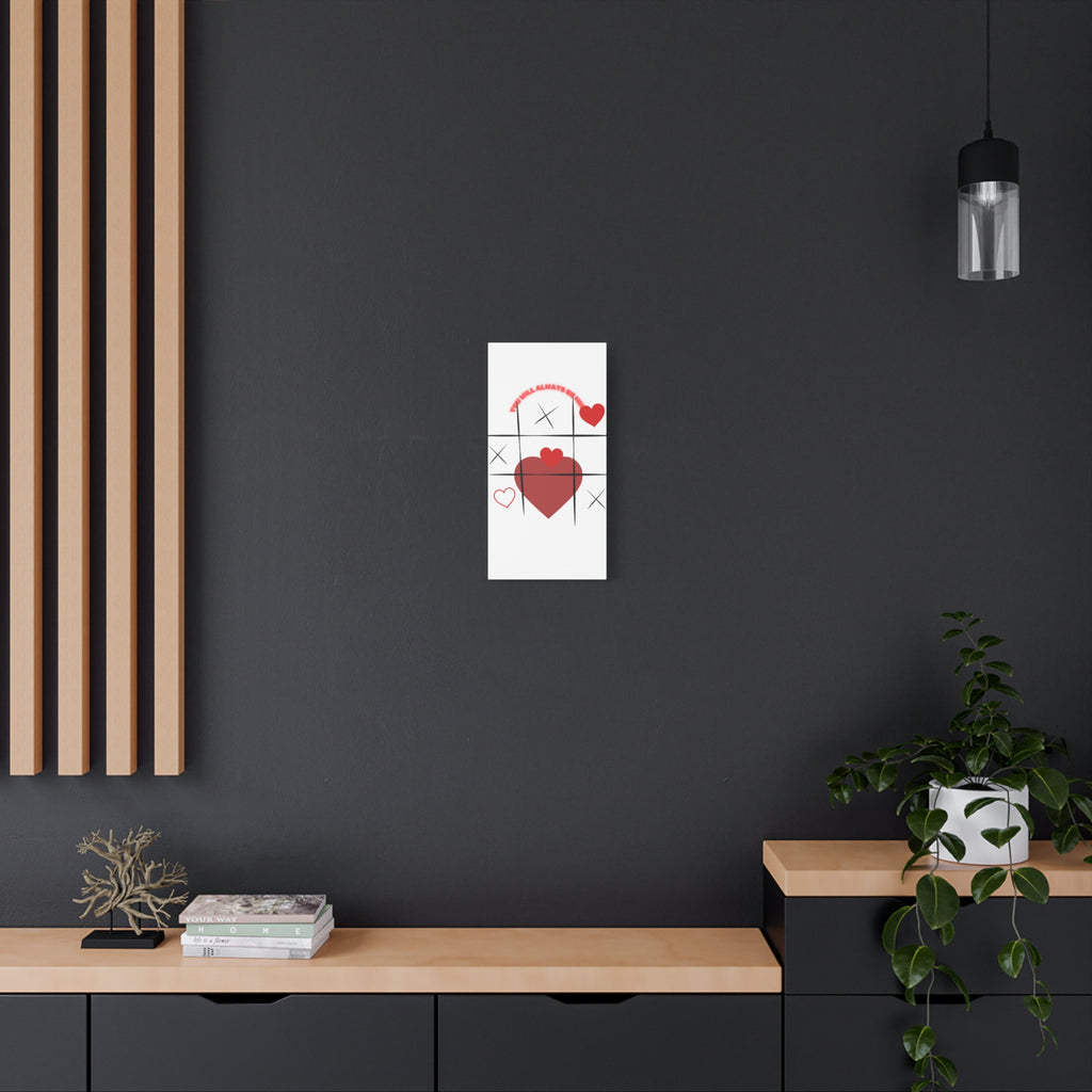 "You Will Always Be Mine" Matte Canvas Print – Sweet Love Wall Art