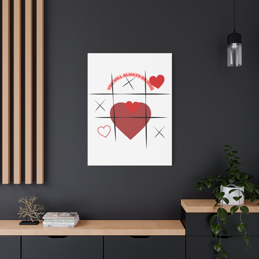 "You Will Always Be Mine" Matte Canvas Print – Sweet Love Wall Art