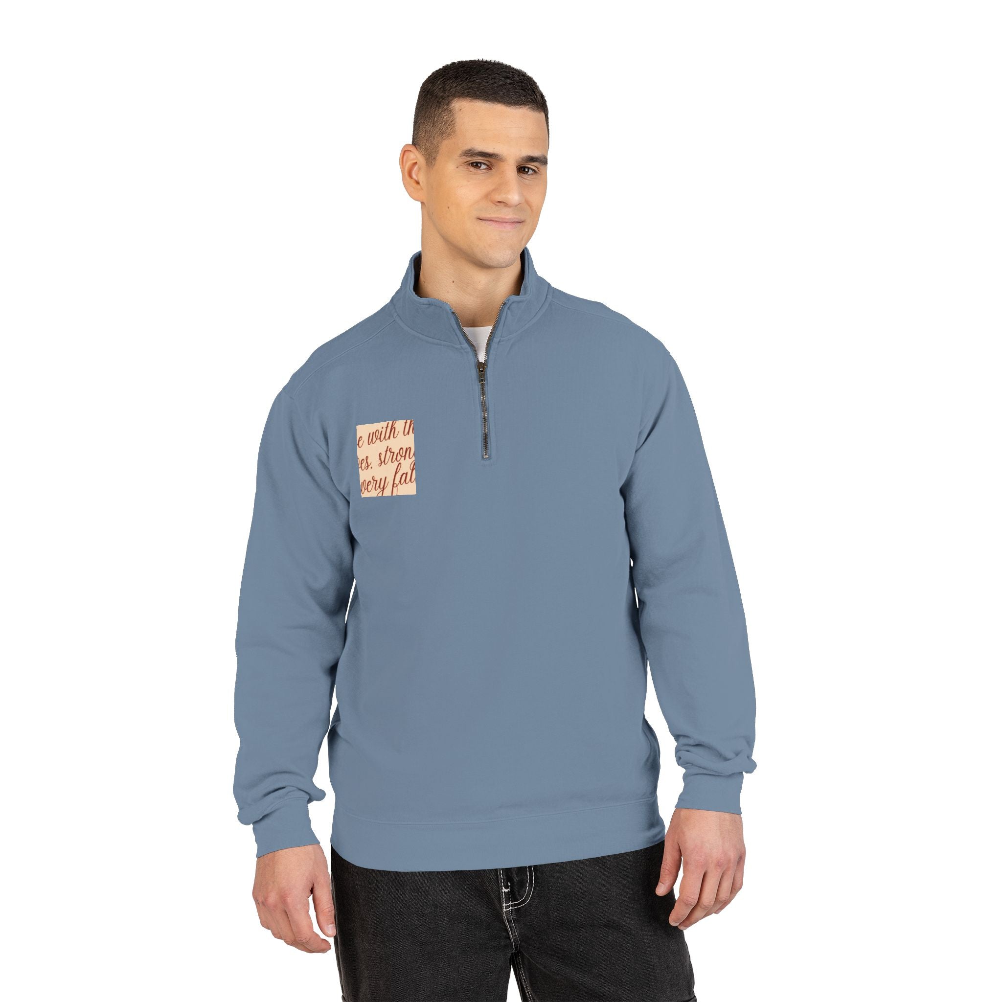 "Rise with the Leaves" Inspirational Quarter-Zip Sweatshirt – Stronger Every Fall Motivational Pullover, Unisex Autumn Growth Apparel