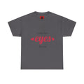 "Only Have Eyes For You" Romantic Heart Graphic T-Shirt – Cute Love Tee for Couples, Valentine Gift, Everyday Romantic Shirt