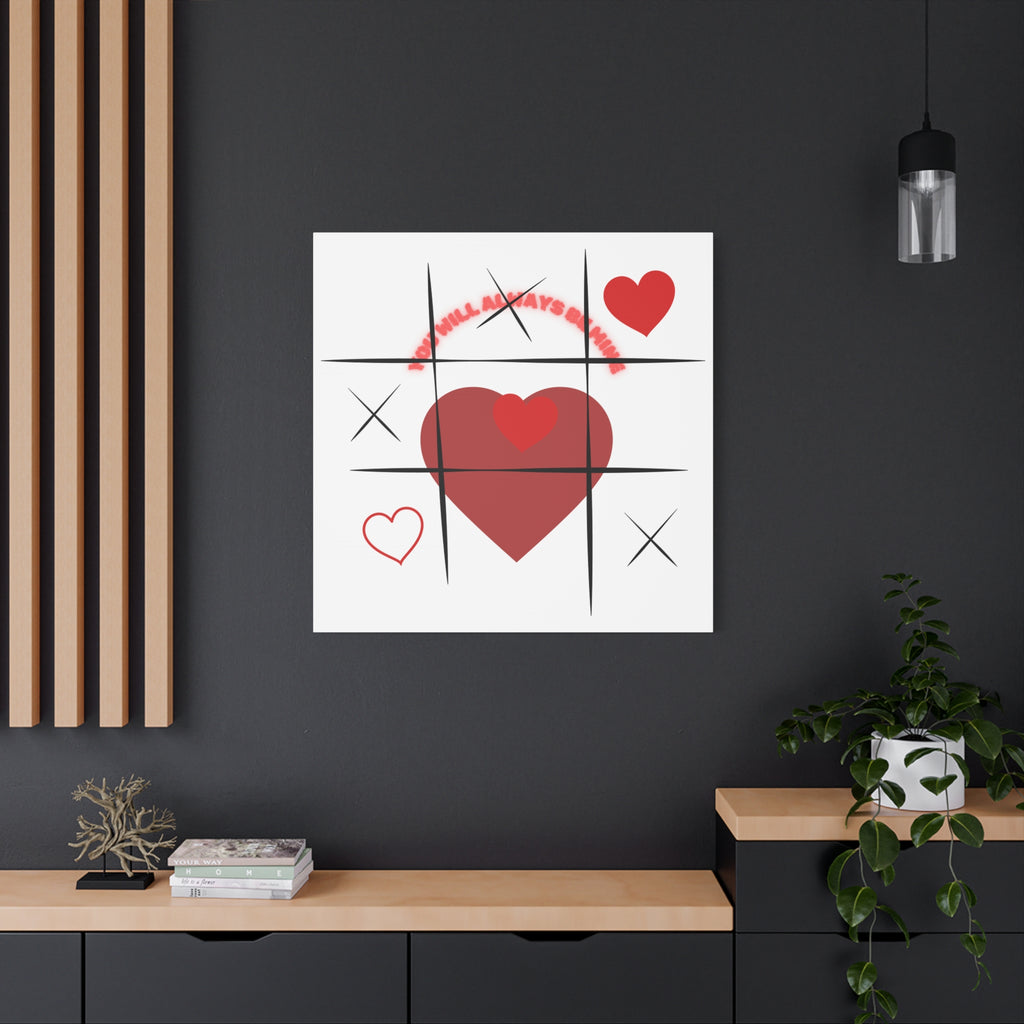"You Will Always Be Mine" Matte Canvas Print – Sweet Love Wall Art