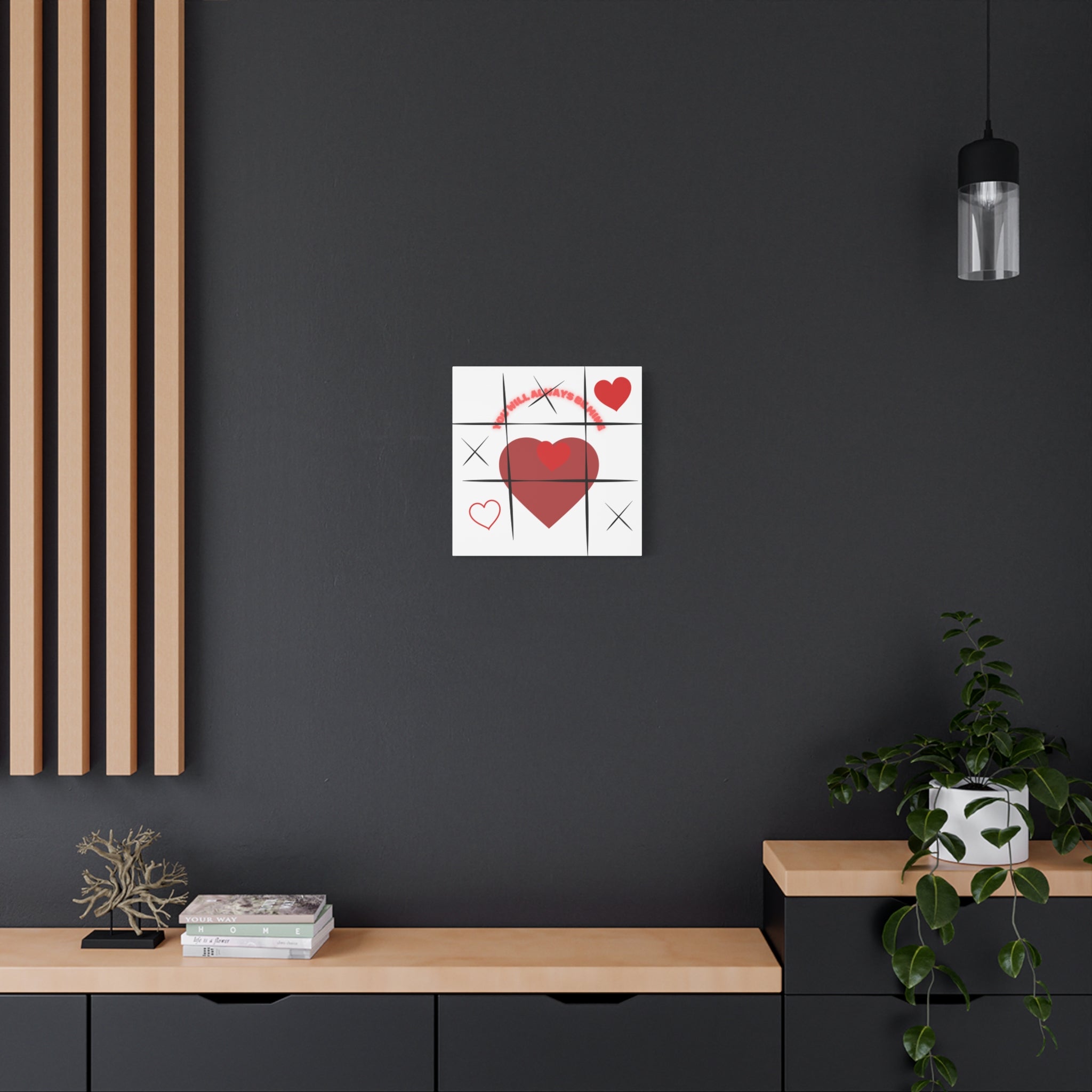 "You Will Always Be Mine" Matte Canvas Print – Sweet Love Wall Art