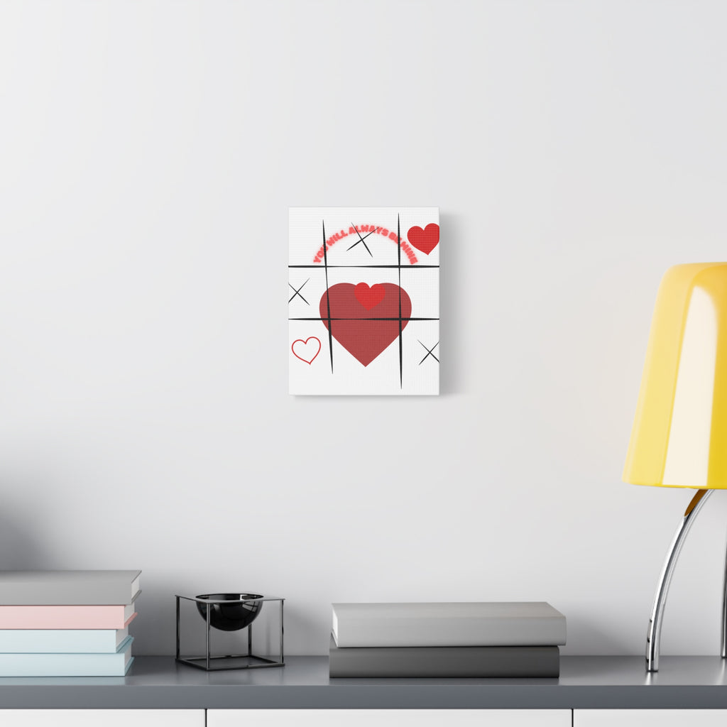 "You Will Always Be Mine" Matte Canvas Print – Sweet Love Wall Art