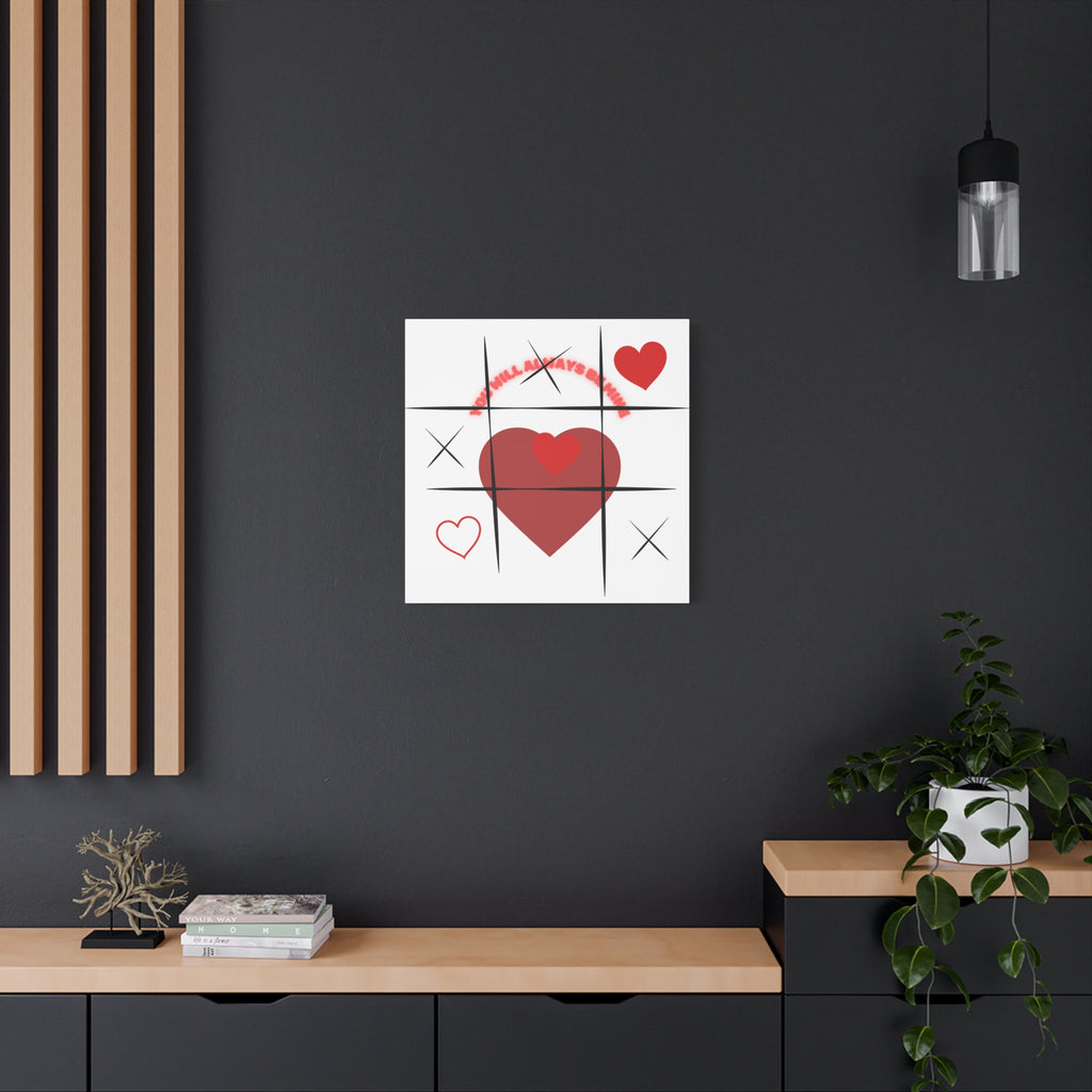 "You Will Always Be Mine" Matte Canvas Print – Sweet Love Wall Art