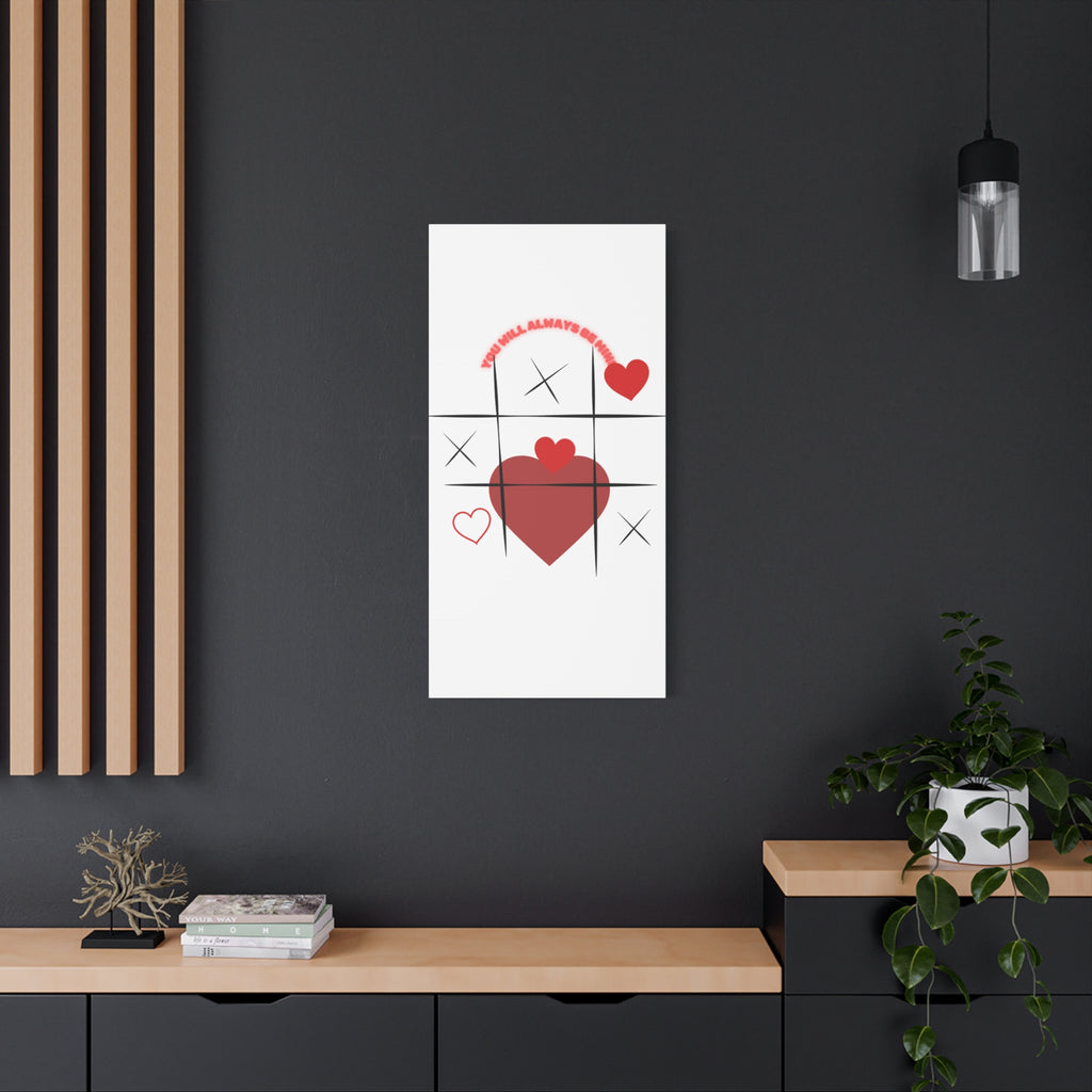 "You Will Always Be Mine" Matte Canvas Print – Sweet Love Wall Art