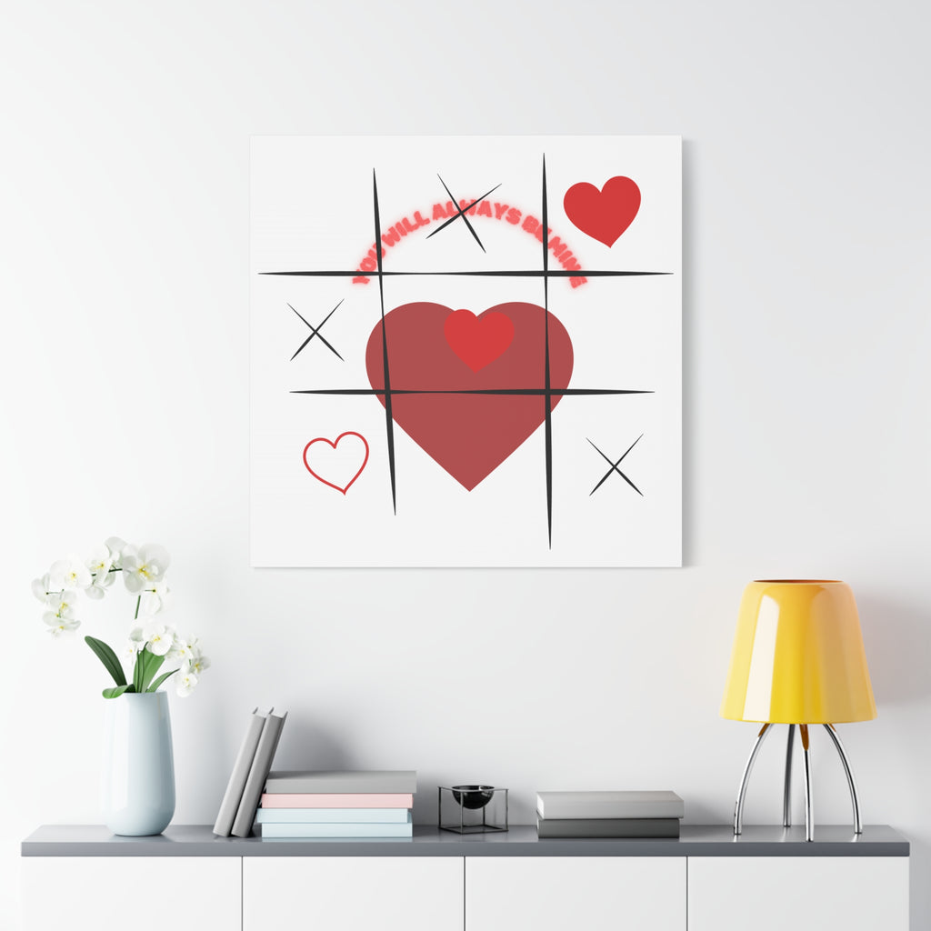 "You Will Always Be Mine" Matte Canvas Print – Sweet Love Wall Art