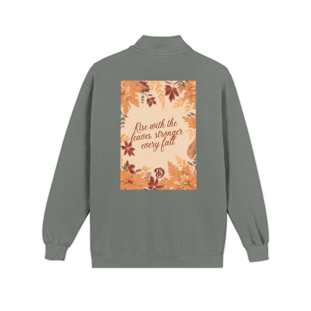 "Rise with the Leaves" Inspirational Quarter-Zip Sweatshirt – Stronger Every Fall Motivational Pullover, Unisex Autumn Growth Apparel