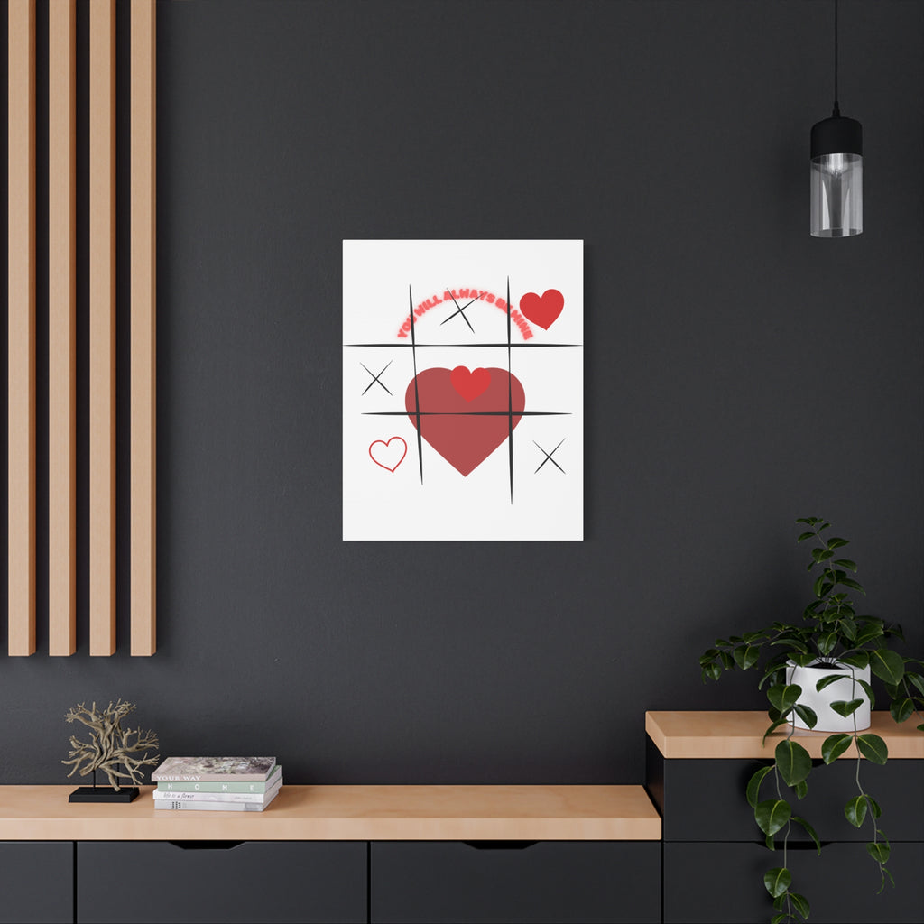 "You Will Always Be Mine" Matte Canvas Print – Sweet Love Wall Art