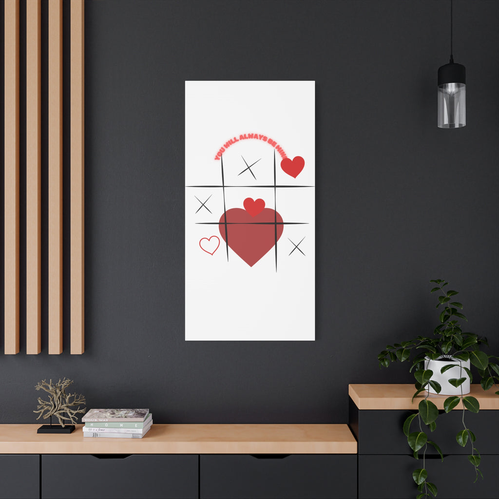 "You Will Always Be Mine" Matte Canvas Print – Sweet Love Wall Art