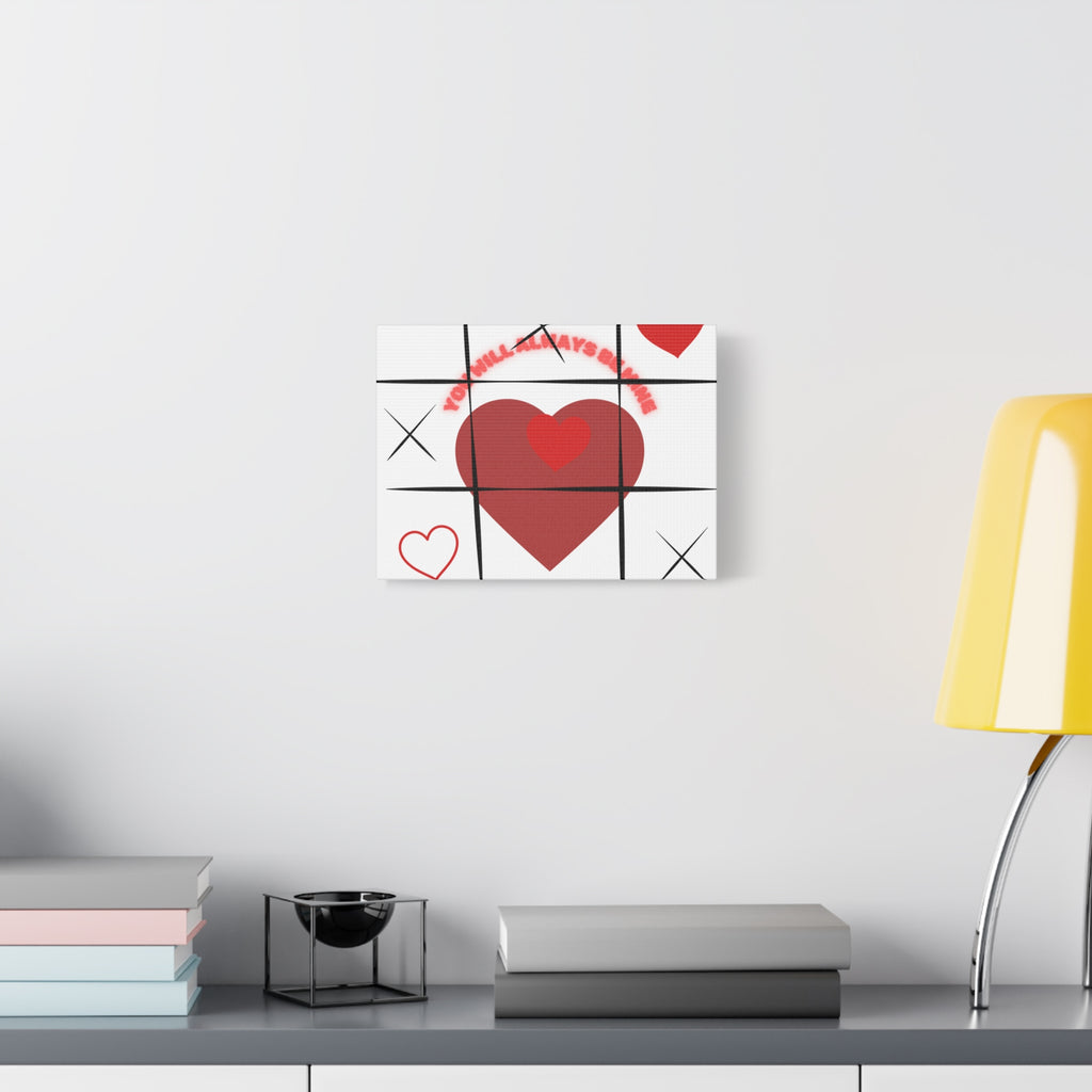 "You Will Always Be Mine" Matte Canvas Print – Sweet Love Wall Art